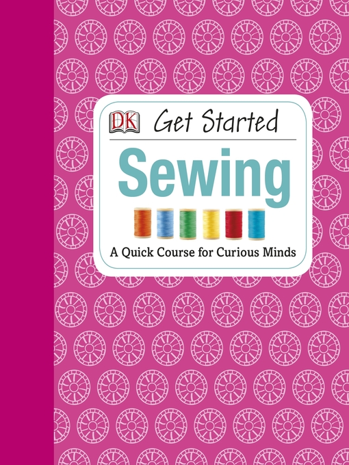 Title details for Get Started: Sewing by Hilary Mandleberg - Available
